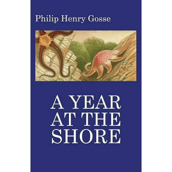 Gosse's a Year at the Shore, (Paperback)