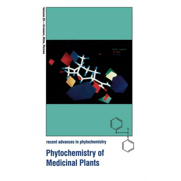 Recent Advances in Phytochemistry Phytochemistry of Medicinal Plants, Book 29, (Hardcover)