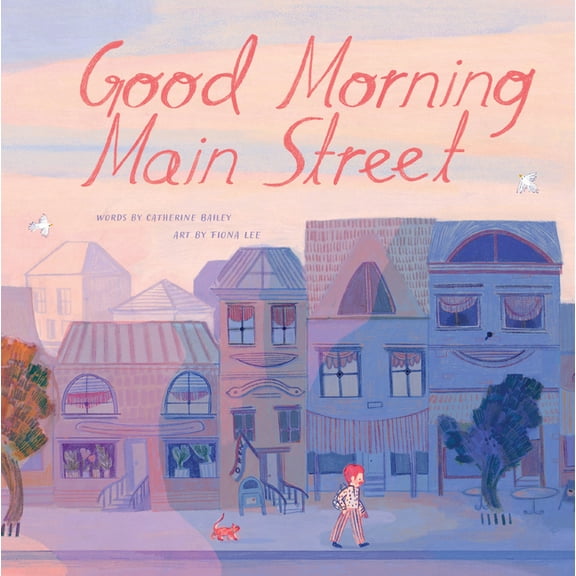 Good Morning Main Street, (Hardcover)