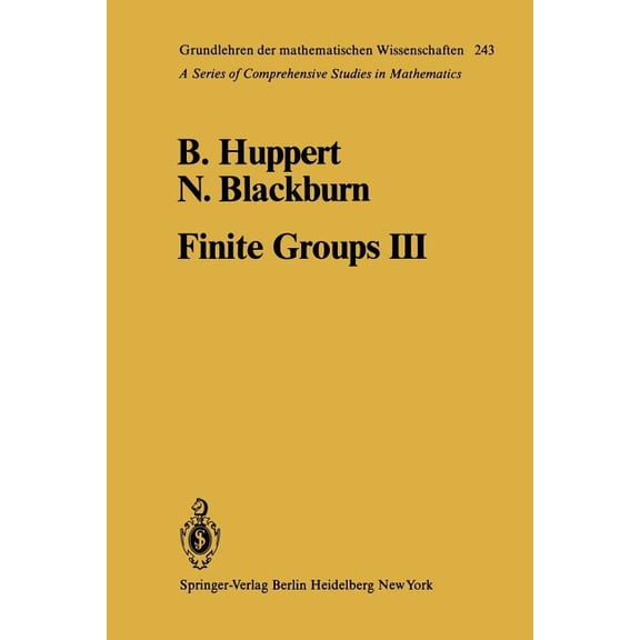 Grundlehren Der Mathematischen Wissensch Finite Groups III, Book 243, (Paperback)