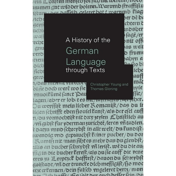 A History of the German Language Through Texts, (Hardcover)