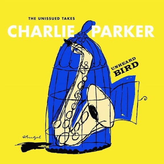 Charlie Parker - Unheard Bird: The Unissued Takes - Jazz - CD