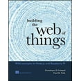 thumbnail image 2 of Building the Web of Things: With Examples in Node.Js and Raspberry Pi, 2 of 3
