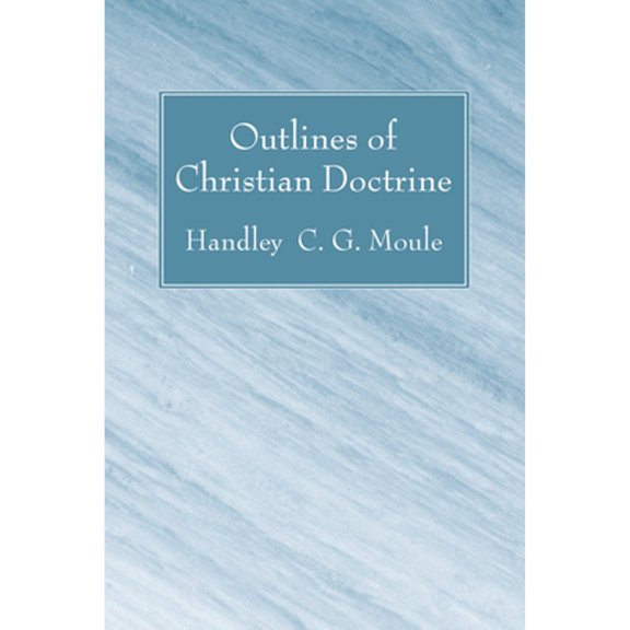 Outlines of Christian Doctrine (Paperback)