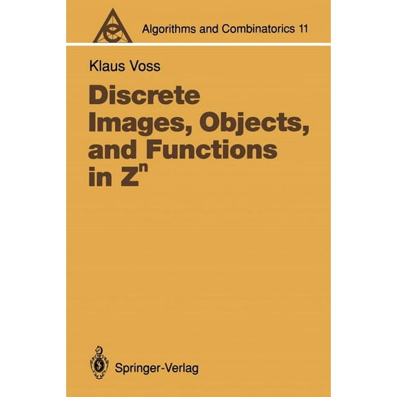 Algorithms and Combinatorics Discrete Images, Objects, and Functions in Zn, Book 11, (Paperback)