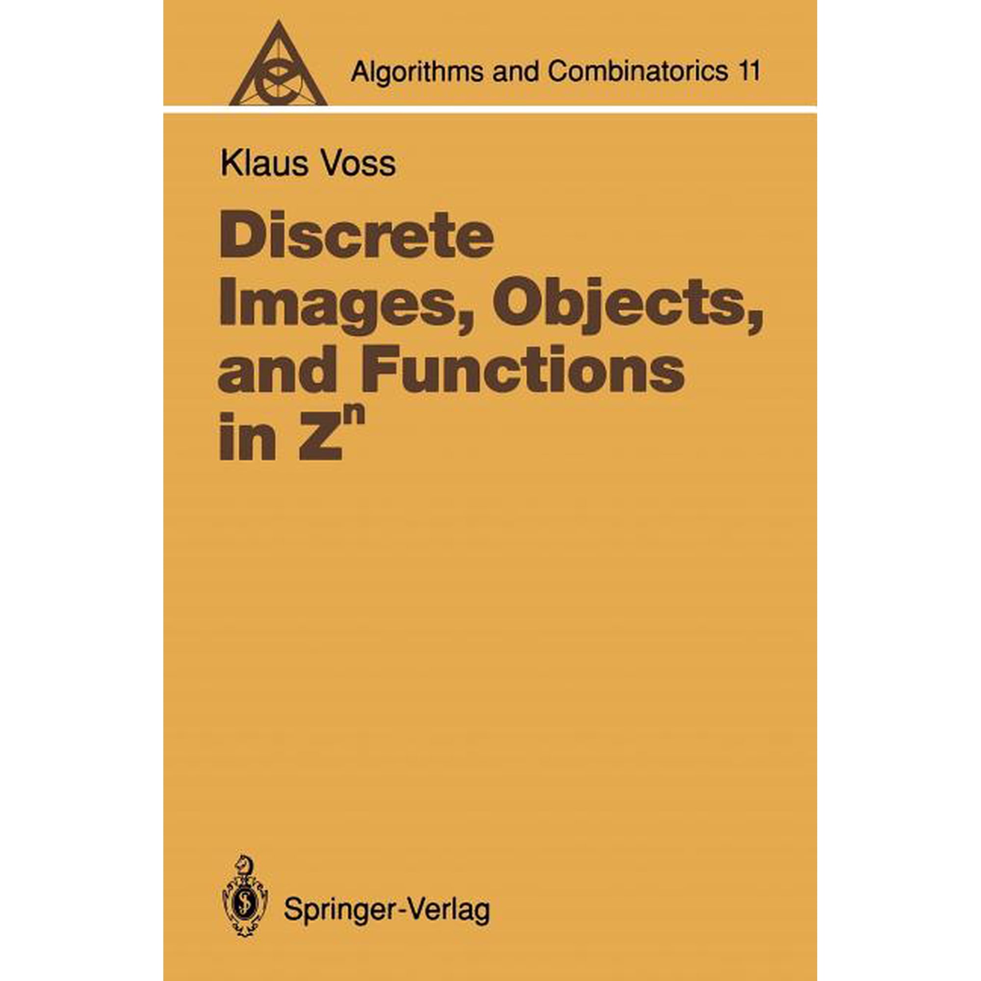 Algorithms and Combinatorics Discrete Images, Objects, and Functions in Zn, Book 11, (Paperback)