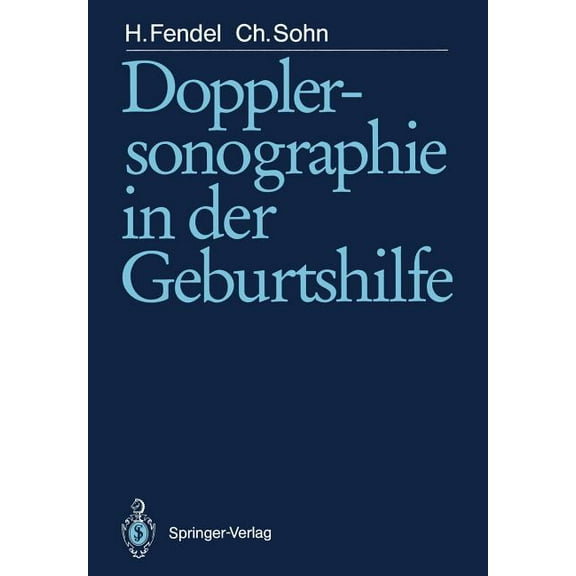 Dopplersonographie in Der Geburtshilfe, (Paperback)
