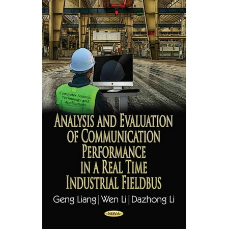 Analysis and Evaluation of Communication Performance in a Real Time Industrial Fieldbus
