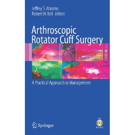 Arthroscopic Rotator Cuff Surgery : A Practical Approach to (Best Way To Sleep After Rotator Cuff Surgery)