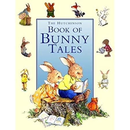 Pre-Owned The Hutchinson Book of Bunny Tales (Paperback) 0091884950 9780091884956