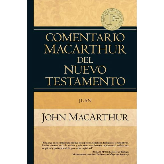 Comentario MacArthur del Nuevo Testament Comentario MacArthur del Nuevo Testamento Juan, (Hardcover)