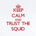 thumbnail image 2 of CafePress - Keep Calm And Trust The Squid Body Suit - Baby Light Bodysuit, Size Newborn - 24 Months, 2 of 4