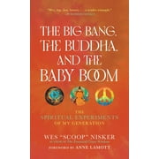 The Big Bang, the Buddha, and the Baby Boom (Paperback)