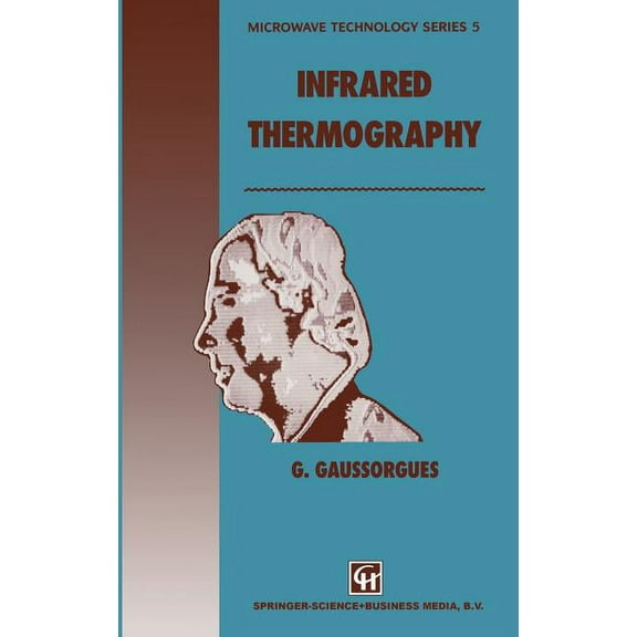 Microwave and RF Techniques and Applicat Infrared Thermography, Book 5, (Hardcover)