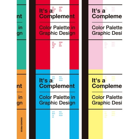 It's a Complement: Color Palettes in Graphic Design, (Paperback)