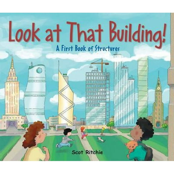 Pre-Owned Look at That Building!: A First Book of Structures (Hardcover) 1554536960 9781554536962