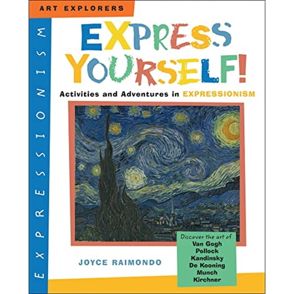 Pre-Owned Express Yourself! : Activities and Adventures in Expressionism
