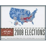 Atlas of the 2008 Elections (Hardcover)