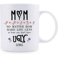 thumbnail image 2 of Gifts for Mom from Son - At Least You Don't Have Ugly Sons Mug - Funny Coffee Mugs for Mom Mother's Day Gifts Birthday Gifts for Mom - 11 oz (UGLY SONS), 2 of 7