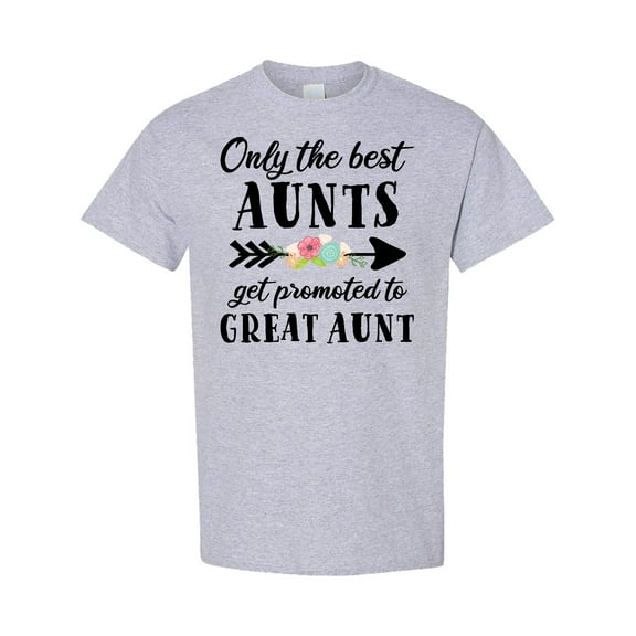 Inktastic Only the Best Aunts Get Promoted to Great Aunt T-Shirt