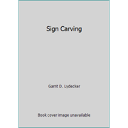 Sign Carving, Used [Paperback]