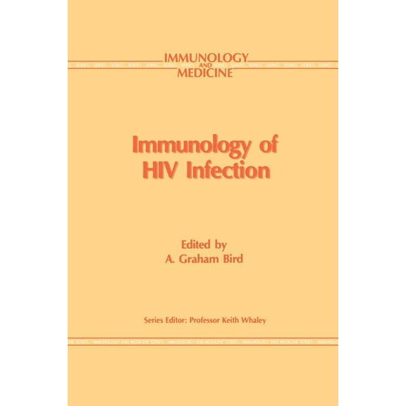 Immunology and Medicine Immunology of HIV Infection, Book 17, (Paperback)