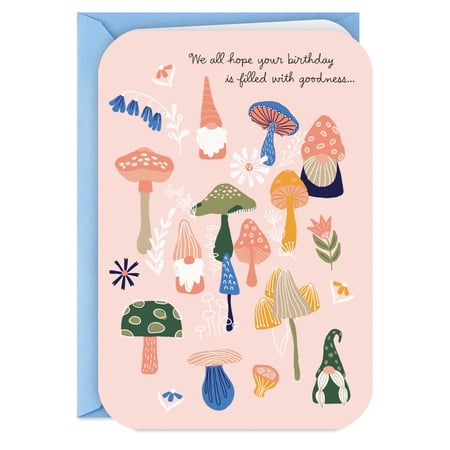 Hallmark Birthday Card From All (Hope Your Day Is Filled With Goodness)