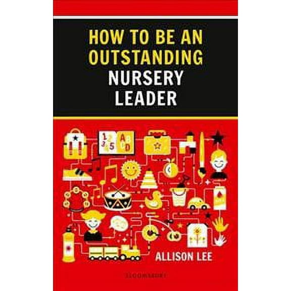 How To Be An Outstanding Nursery Leader