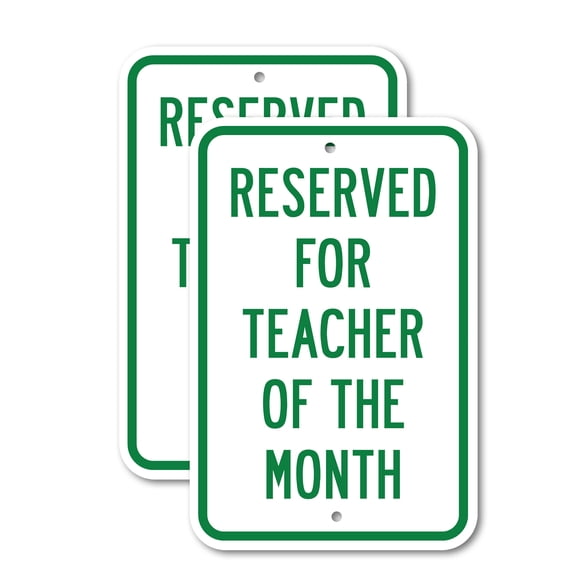(2 Pack) Reserved For Teacher Of The Month | 18" X 24" Heavy-Gauge Aluminum Sign | Rust Free Aluminum, Weather Resistant, Waterproof, Fade Resistant, 2 Pre-drilled Holes