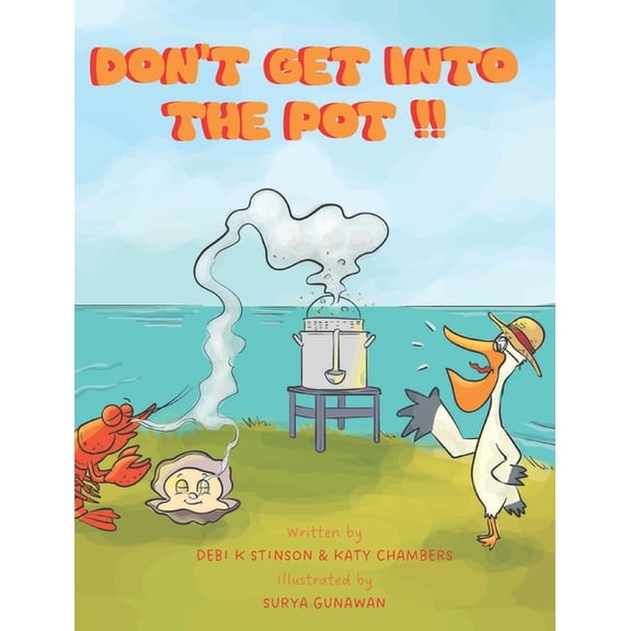 Don't Get Into the Pot!, (Hardcover)