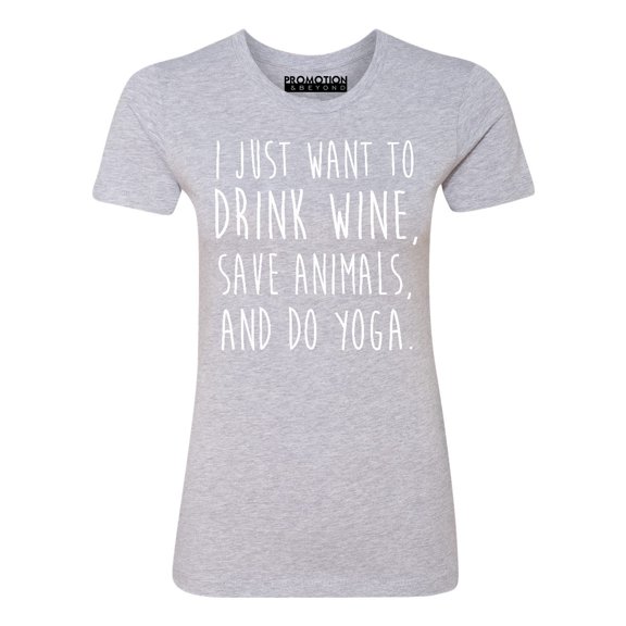P&B I Just want to Drink Wine, Save Animals, & do Yoga Women's T-shirt, Heather Gray, XL
