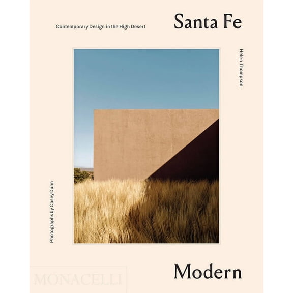 Santa Fe Modern: Contemporary Design in the High Desert, (Hardcover)