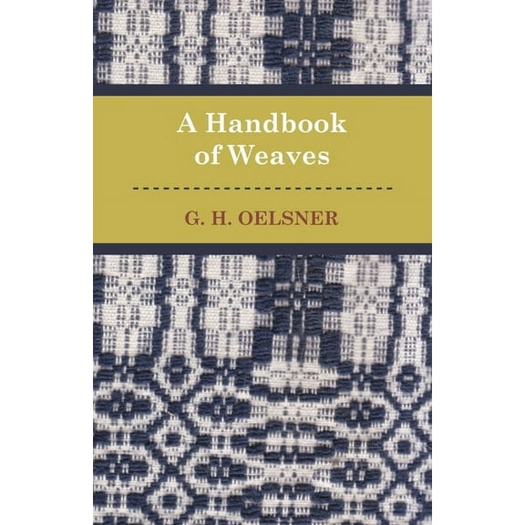A Handbook Of Weaves, (Paperback)