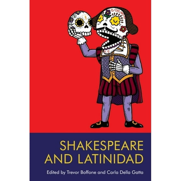Shakespeare and Latinidad, (Hardcover)