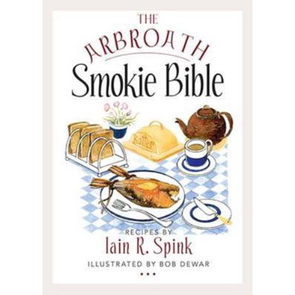 Pre-Owned The Arbroath Smokie Bible (Paperback) 1780271727 9781780271729