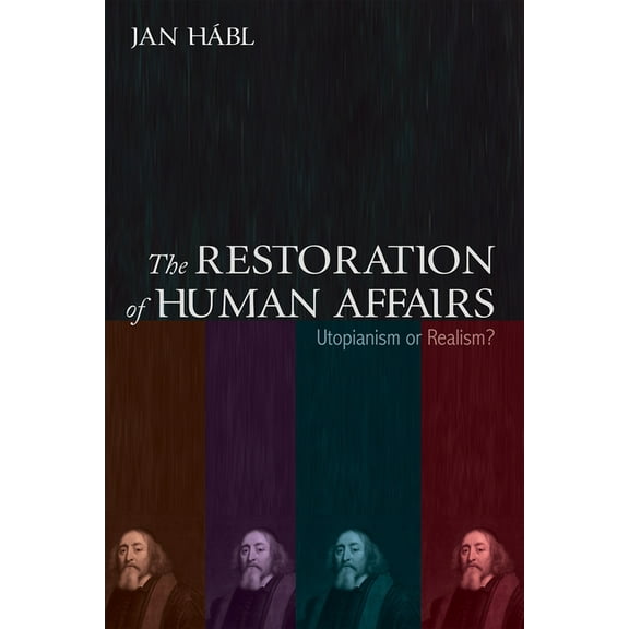 The Restoration of Human Affairs (Hardcover)