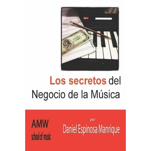 Los secretos del negocio de la música (Paperback)