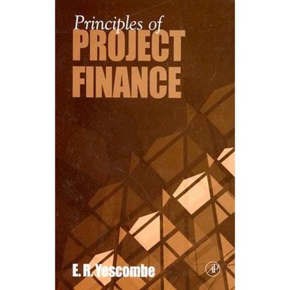 Pre-Owned Principles of Project Finance (Hardcover) 0127708510 9780127708515