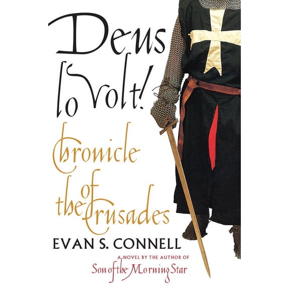 Deus Lo Volt! : A Chronicle of the Crusades (Paperback)