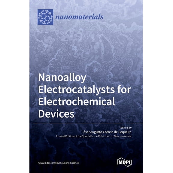 Nanoalloy Electrocatalysts for Electrochemical Devices, (Hardcover)