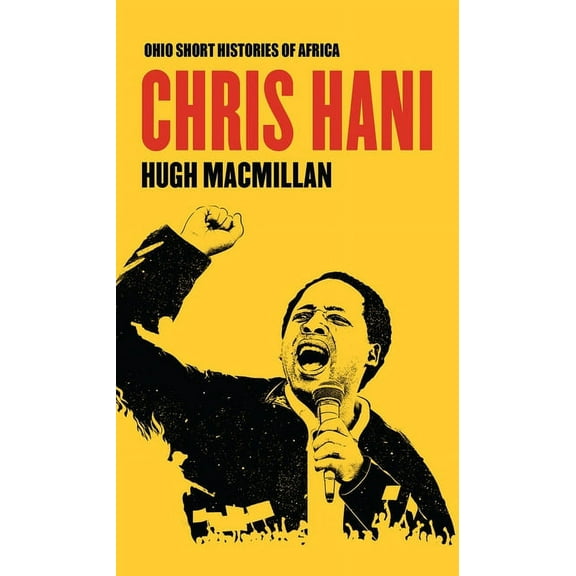Ohio Short Histories of Africa: Chris Hani (Paperback)