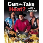 Angle View: CAN YOU TAKE THE HEAT?: The WWF Is Cooking! [Hardcover - Used]