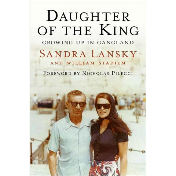 Daughter of the King: Growing Up in Gangland, (Hardcover)