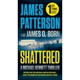 thumbnail image 1 of Shattered (un Thriller de Michael Bennett, 14), 1 of 2