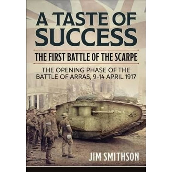Wolverhampton Military Studies: A Taste of Success (Paperback)