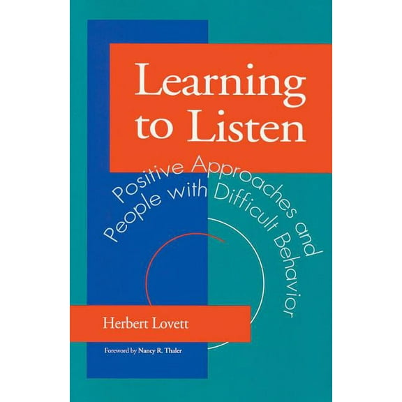 Learning to Listen : Positive Approaches and People with Difficult Behavior (Paperback)