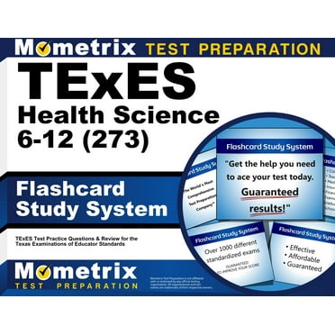 TExES Health Science 6-12 (273) Flashcard Study System : TExES Test Practice Questions & Review for the Texas Examinations of Educator Standards (Cards)