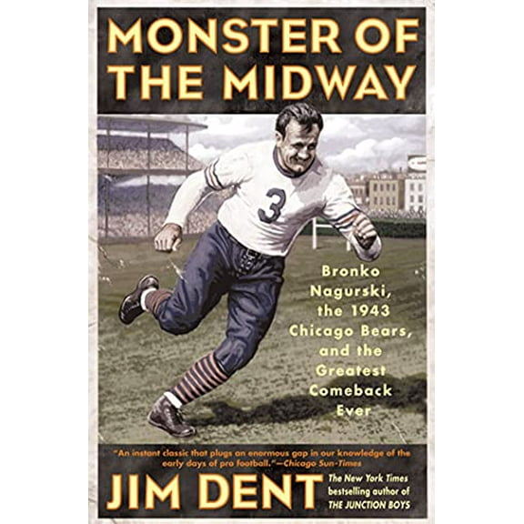 Pre-Owned Monster of the Midway: Bronko Nagurski, the 1943 Chicago Bears, and the Greatest Comeback Ever (Paperback) 031230868X 9780312308681