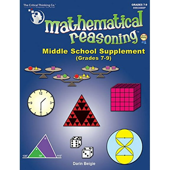 Mathematical Reasoning Middle School Supplement Workbook - Solving Non-Routine Problems (Grades 7-9)