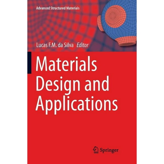 Advanced Structured Materials Materials Design and Applications, Book 65, (Paperback)